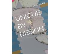 UNIQUE BY DESIGN