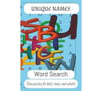 Unique Names Word Search: Word searches with easy-to-read print about unique, special, one-of-a-kind names for humans and pets | 6 X 9 inches, 110 ... for conversations, holidays and relaxing.
