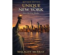 Unique New York: How the City Actually Works
