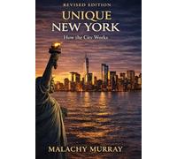 Unique New York: How the City Actually Works