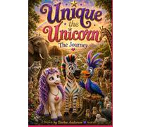 Unique the Unicorn: The Journey