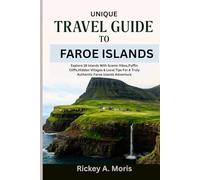 Unique Travel Guide To Faroe Islands: Explore 18 Islands with Scenic Hikes,Puffin Cliffs,Hidden Villages & Local Tips for a Truly Authentic Faroe Islands Adventure.