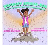 Uniquely Amelia-Rae: A Story Of Finding Your Voice and Confidence
