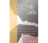 Uniquely Rika by Ms. Rika