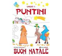 Unisci i puntini. Buon Natale. Ediz. a colori