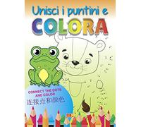 Unisci i puntini e colora. Ediz. italiana, inglese e cinese