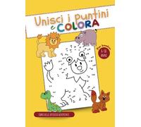 Unisci i puntini e colora per bambini dai 6 ai 10 anni: Libro delle attività divertenti | Puzzle per bimbi | Collega i punti e colora le immagini | Animali