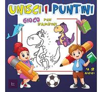 Unisci i Puntini - Gioco per Bambini 4-8 Anni: Unire i puntini numerati, gioco stimolante e divertente per bambini e bambine, ragazzi e ragazze 4-6, 6-8 anni