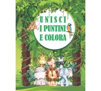 Unisci i Puntini100 Pagine per Bambini da 4 a 10 Anni; Lettere, Numeri, Animali, dot to dot, crea fantastiche illustrazioni da colorare, formato ... connect the dots, Contare Senza Annoiarsi