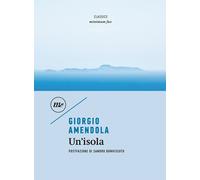 Un'isola - Amendola Giorgio