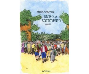Un'isola sottovento - Cioncolini Sergio