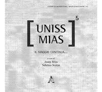 Uniss Miass. Vol. 5: Il viaggio continua...