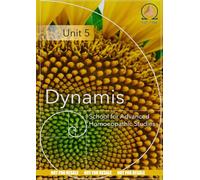 Unit Five: Dynamis School for Advanced Homoeopathic Studies