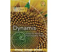 Unit One: Dynamis School for Advanced Homoeopathic Studies
