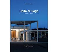 Unità di luogo-Measure of the place. Ediz. bilingue