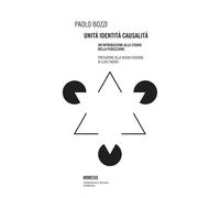 Unità, identità, causalità. Un'introduzione allo studio della percezione -...