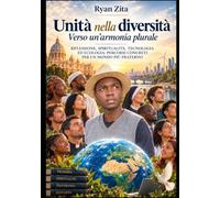 Unità nella diversità: Verso un'armonia plurale