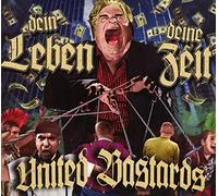 UNITED BASTARDS - DEIN LEBEN, DEINE ZEIT