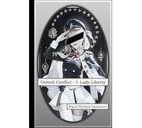 United; Conflict - I: Lady-Liberty