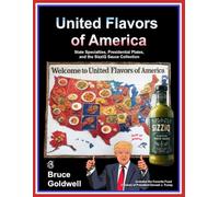 United Flavors of America: State Specialties, Presidential Plates, and the SizziQ Sauce Collection