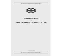United Kingdom Legislation GR Explanatory Notes to Financial Servic (Tascabile)