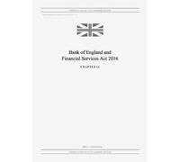 United Kingdom Legislation GRANG Bank of England and Financial Servi (Tascabile)