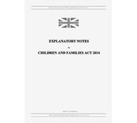 United Kingdom Legislation GRANGIS Explanatory Notes to Children and (Tascabile)