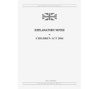 United Kingdom Legislation GRANGIS LLC U Explanatory Notes to Child (Tascabile)