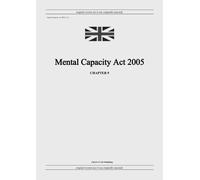 United Kingdom Legislation GRANGIS LLC UK Pu Mental Capacity Act 200 (Tascabile)