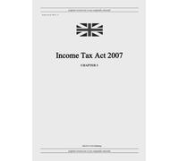 United Kingdom Legislation GRANGIS LLC UK Publ Income Tax Act 2007 (Tascabile)