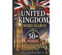 United Kingdom Word Search: 50+ Large-Print Puzzles Featuring British Landmarks, History, Culture, Cities & Traditions