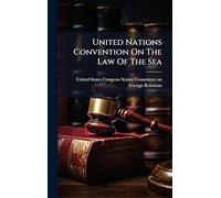 United Nations Convention On The Law Of The Sea