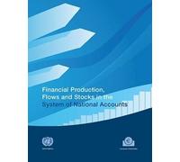 United Nations, Departmen Financial Production, Flows and Stocks in (Tascabile)