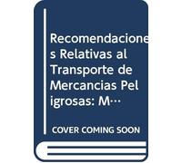 United Nations Economic Recomendaciones Relativas Al Transporte De (Tascabile)