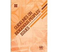 United Nations Office of the High Commissione Guidelines on Indigeno (Tascabile)