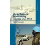 United Nations Peacekeeping in Africa Since 1960