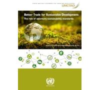 United Nations Publications Better trade for sustainable development (Tascabile)