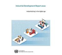 United Nations Publications Industrial Development Report 2020 (Tascabile)