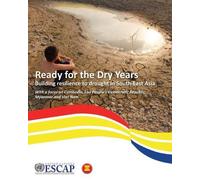 United Nations Ready for the Dry Years: Building Resilience to Drou (Tascabile)