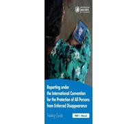 United Nations. Reporting under the International Convention for the (Tascabile)