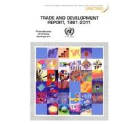 United Nations Trade and Development Report, 1981-2011 (Tascabile)