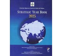 United Service Institution of India: Strategic year Book 2025