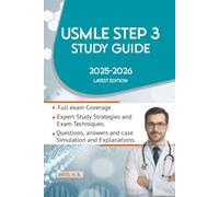 UNITED STATE MEDICAL LICENSING EXAMINATION STEP 3 STUDY GUIDE: COMPLETE COMPANION TO PASS THE EXAM