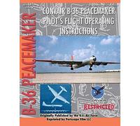 United States A Convair B-36 Peacemaker Pilot's Flight Operating Ins (Tascabile)