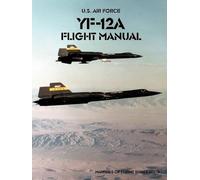 United States Air Force Academy Yf-12a Flight Manual (Tascabile)