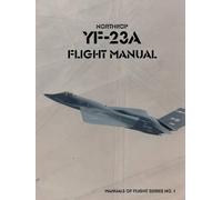 United States Air Force Northrop YF-23A Flight Manual (Tascabile)