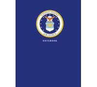 United States Air Force Notebook: US Military Aviation Journal, Aircraft Notes & Sketchbook, Flight Planning, Pilot Log, Aviation Enthusiast Writing ... Member Gift & American Military Keepsake