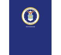 United States Air Force Notebook: US Military Aviation Journal, Aircraft Notes & Sketchbook, Flight Planning, Pilot Log, Aviation Enthusiast Writing ... Member Gift & American Military Keepsake