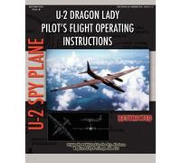United States Air U-2 Dragon Lady Pilot's Flight Operating Instruc (Tascabile)