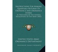 United States Ar Instructions For Making Quarterly Returns Of Ordna (Tascabile)